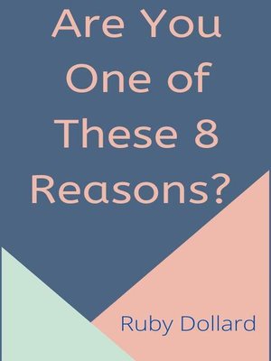 cover image of Are You One of These 8 Reasons?